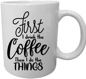 Чудна Практичност 1 пијам кафе, потоа Правам Работи 15 Унца Бела Керамичка Кригла За Кафе